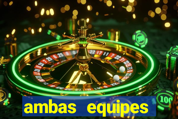 ambas equipes marcam ou mais de 2.5